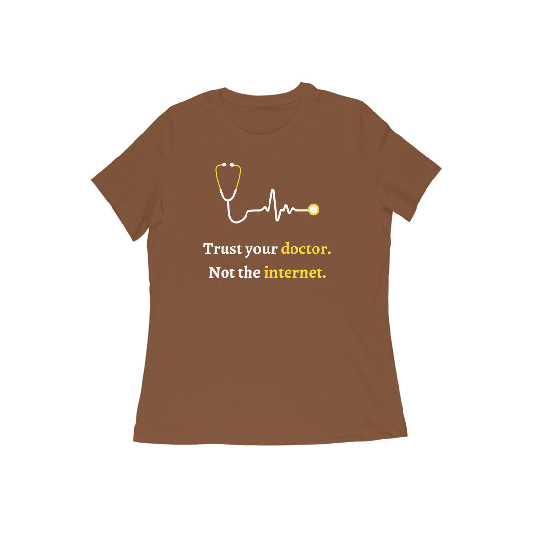 Trust Your Doctor Women's Tshirt