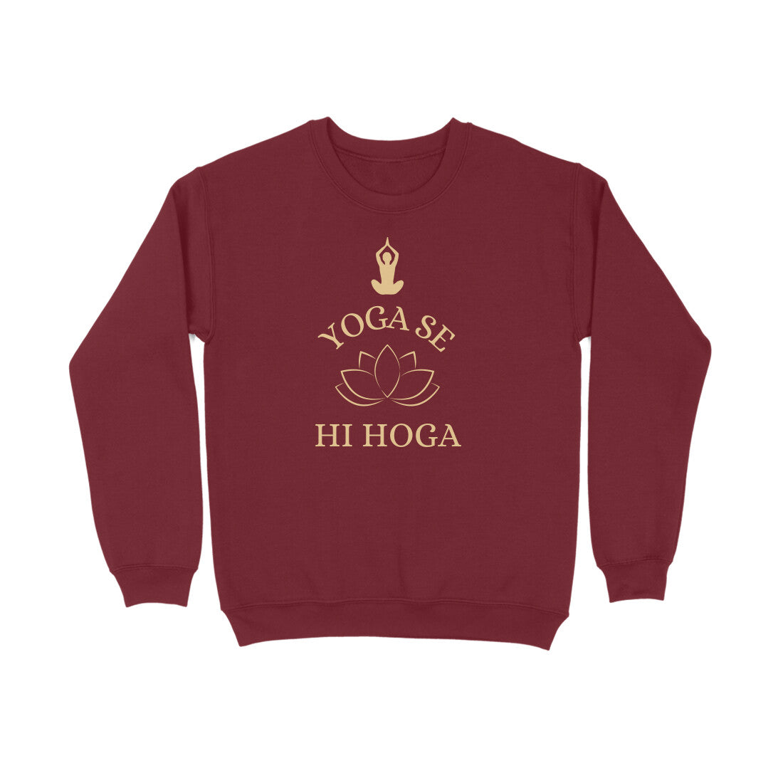 Yoga Se Hi Hoga Unisex Sweatshirt