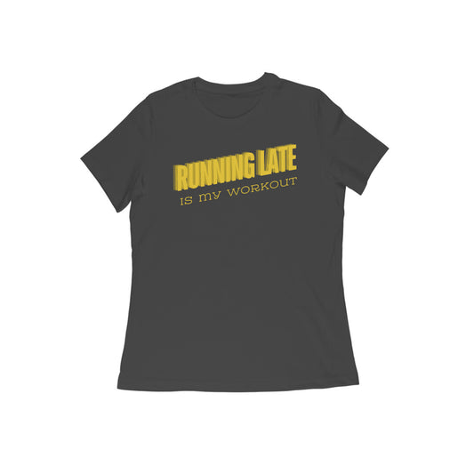 Running Late Women's Tshirt