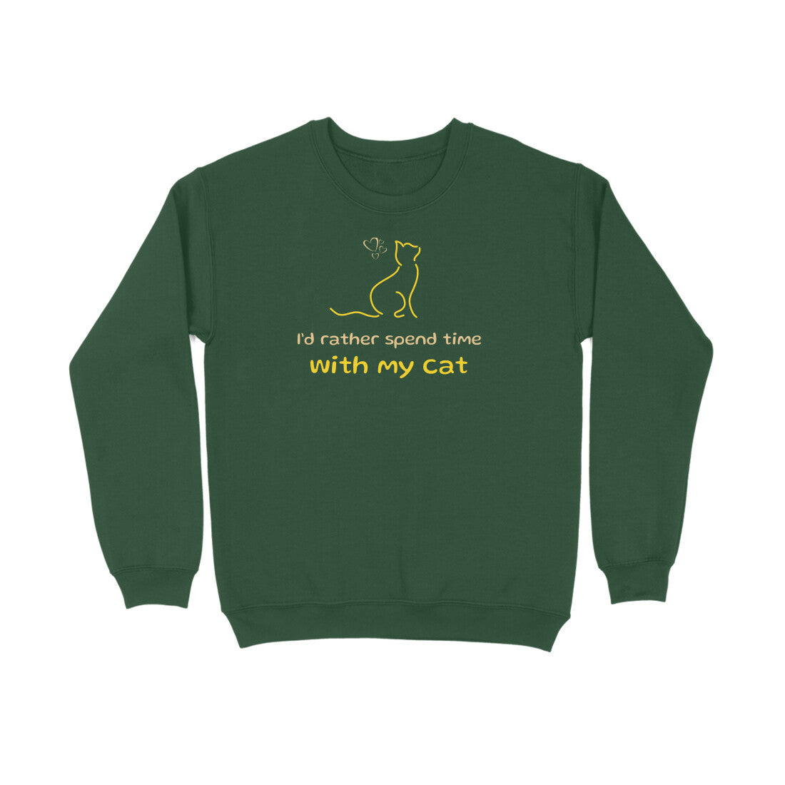 I'd Rather_Cat Unisex Sweatshirt