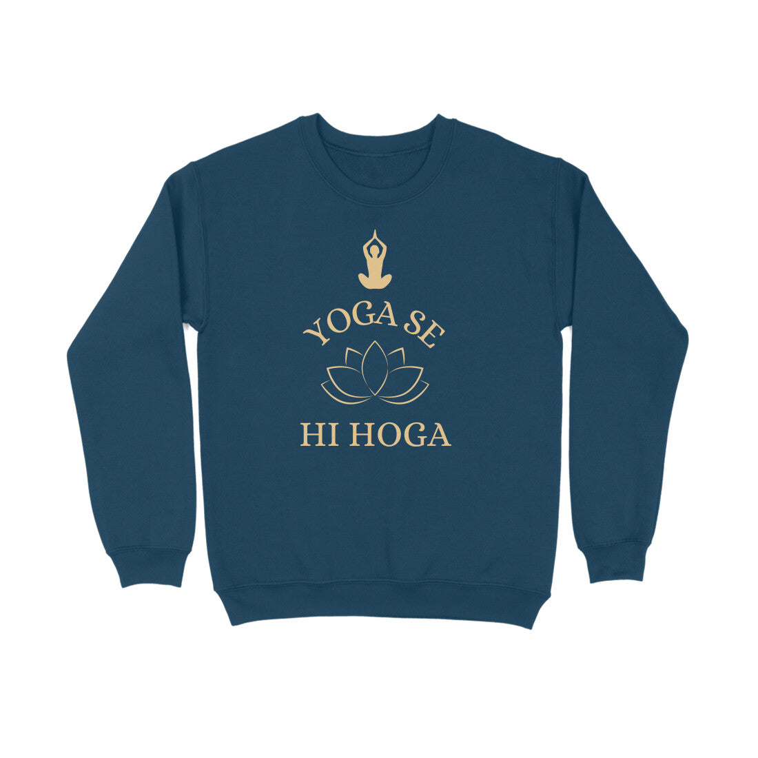 Yoga Se Hi Hoga Unisex Sweatshirt